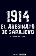 1914. El Asesinato De Sarajevo