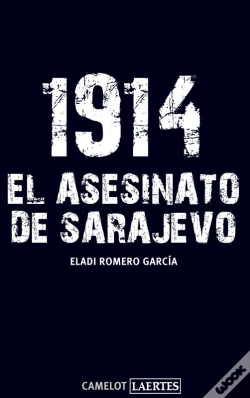 Capa do artigo 1914. El Asesinato De Sarajevo