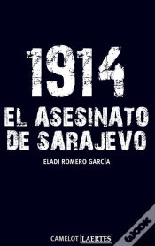 Capa do artigo 1914. El Asesinato De Sarajevo