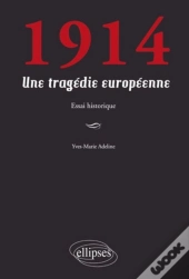 1914 ; Une Tragédie Européenne