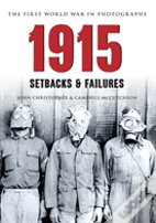 1915 The First World War In Photographs
