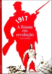 1917 - A Rússia em Revolução