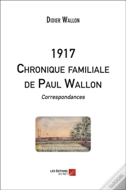 Capa do artigo 1917 ; Chronique Familiale De Paul Wallon ; Correspondances