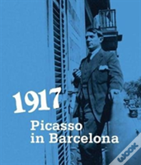 1917. Picasso In Barcelona
