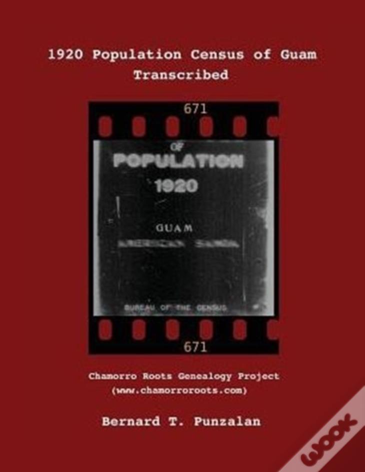 1920 Population Census Of Guam: Transcribed