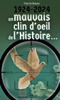 1924-2024, Un Mauvais Clin D'Oeil De L'Histoire... - Preview