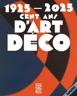 Capa do artigo 1925-2025 : Cent Ans D'Art Déco