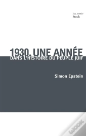 1930 ; Une Année Dans L'Histoire Du Peuple Juif