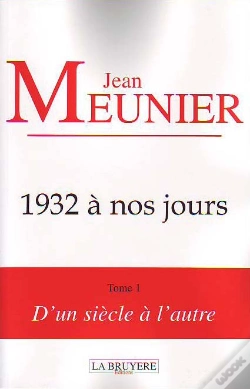 Capa do artigo 1932 À Nos Jours T.1 ; D'Un Siècle À L'Autre