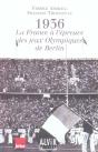 1936 ; La France A L'Epreuve Des Jeux Olympiques De Berlin - Preview