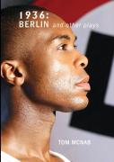 1936:Berlin And Other Plays