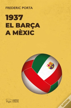 Capa do artigo 1937. El Barça A Mexic