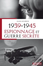 1939-1945, Espionnage Et Guerre Secrete