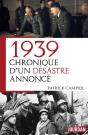 1939, Chronique D'Un Désastre Annoncé - Preview