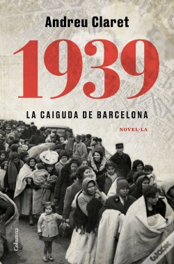 Capa do artigo 1939. La Caiguda De Barcelona