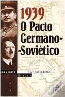 1939, O Pacto Germano-Soviético