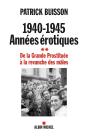 1940-1945 : Années Érotiques Tome 2 ; De La Grande Prostituée À La Revanche Des Mâles - Preview