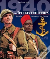 1940 Les Troupes Coloniales Dans La Campagne De France