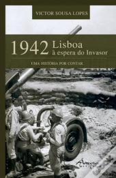 1942 - Lisboa à Espera do Invasor