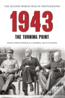 1943 The Second World War In Photographs