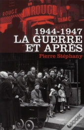 1944-1947 La Guerre Et Apres