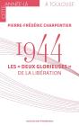 1944 : Les « Deux Glorieuses » De La Libération - Preview
