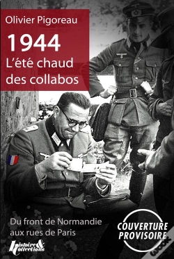 Capa do artigo 1944 L'Été Chaud Des Collabos,Du Front De Normandie Aux Rues De Paris