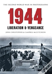 1944 The Second World War In Photographs
