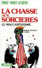 1947-1957 ; La Chasse Aux Sorcières ; Le Maccarthysme - Preview
