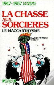Capa do artigo 1947-1957 ; La Chasse Aux Sorcières ; Le Maccarthysme