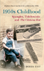 1950s Childhood: Spangles, Tiddlywinks And The Clitheroe Kid - Preview