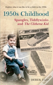 Capa do artigo 1950s Childhood: Spangles, Tiddlywinks And The Clitheroe Kid