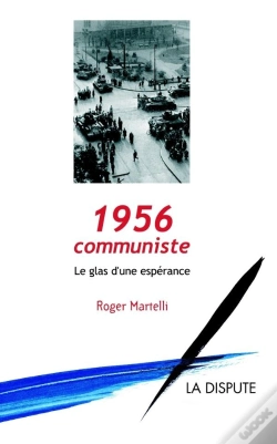 Capa do artigo 1956, Communiste ; Le Glas D'Une Espérance