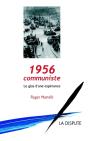 1956, Communiste ; Le Glas D'Une Espérance - Preview