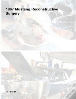 Capa do artigo 1967 Mustang Reconstructive Surgery