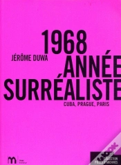 Capa do artigo 1968, Année Surréaliste ; Cuba, Prague, Paris