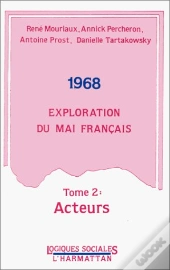 1968 ; Exploration Du Mai Français T.2 ; Acteurs