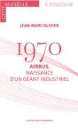 1970 : Airbus, Naissance D'Un Géant Industriel - Preview