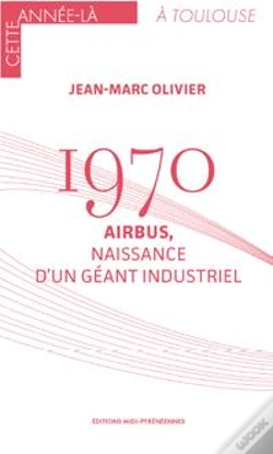 Capa do artigo 1970 : Airbus, Naissance D'Un Géant Industriel