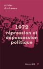 1972 - Repression Et Depossession Politique - Preview