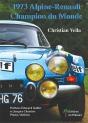 1973 - Alpine-Renault Champion Du Monde - Preview