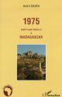 1975 ; Année Sans Pareille À Madagascar - Preview