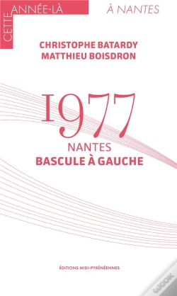 Capa do artigo 1977 : Nantes Bascule À Gauche