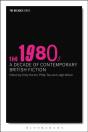 1980s: A Decade Of Contemporary British Fiction - Preview