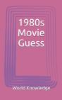 1980s Movie Guess - Preview
