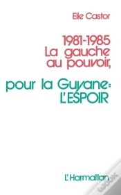 Capa do artigo 1981-1985 La Gauche Au Pouvoir ; Pour La Guyane : L