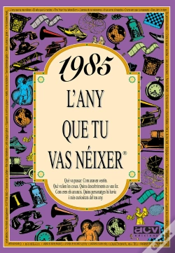 Capa do artigo 1985 L'Any Que Tu Vas Néixer