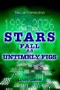 1986-2026 Stars Fall As Untimely Figs - Preview