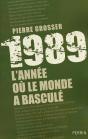 1989 ; L'Année Où Le Monde A Basculé - Preview