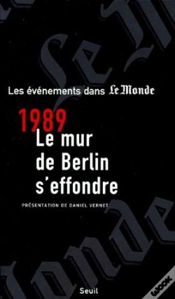 Capa do artigo 1989 Le Mur De Berlin S'Effondre ; Les Événements Dans Le Monde